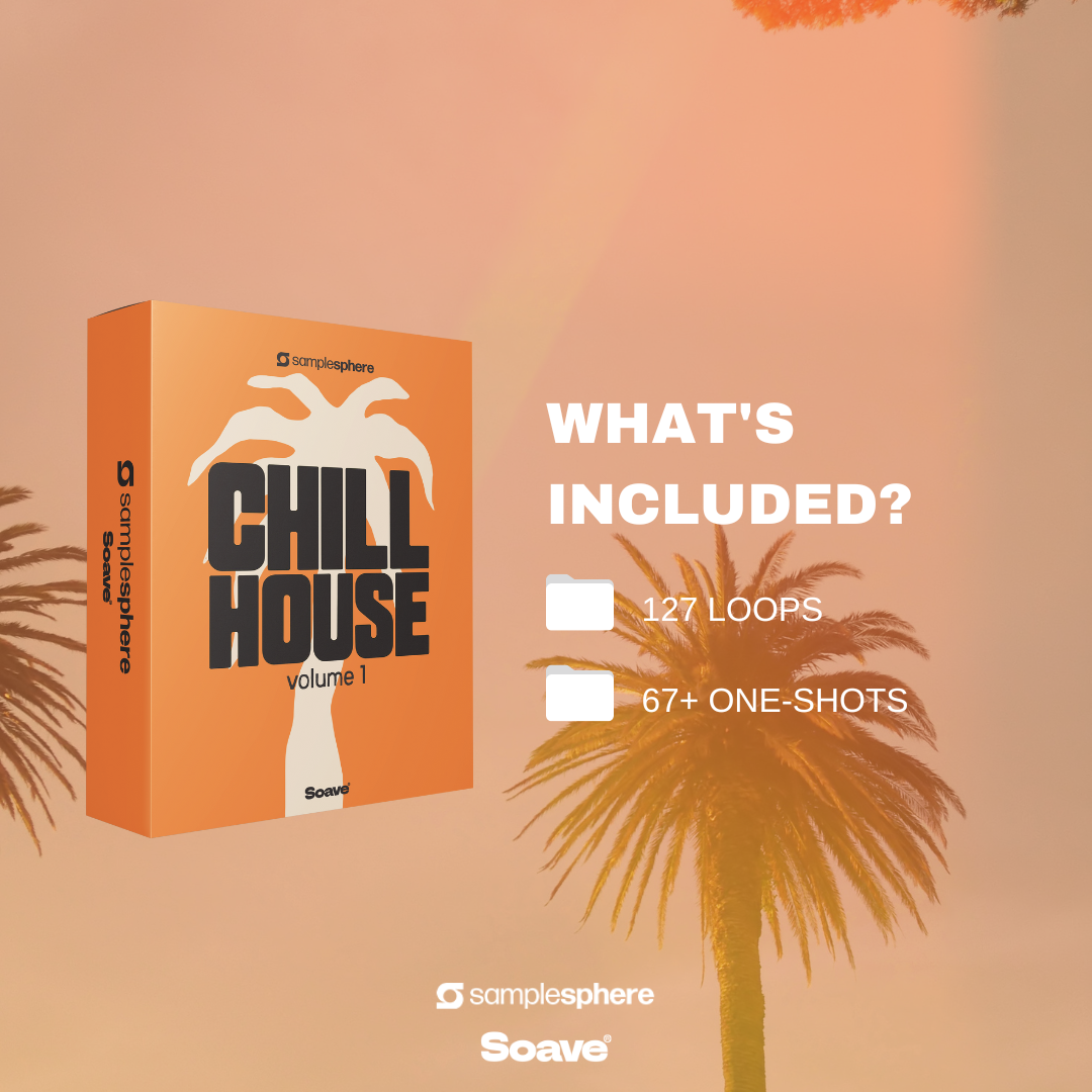 Samplesphere x Soave: Chill House 1