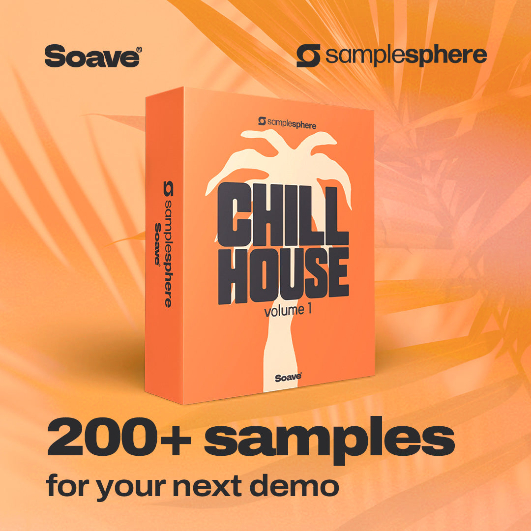 Samplesphere x Soave: Chill House 1