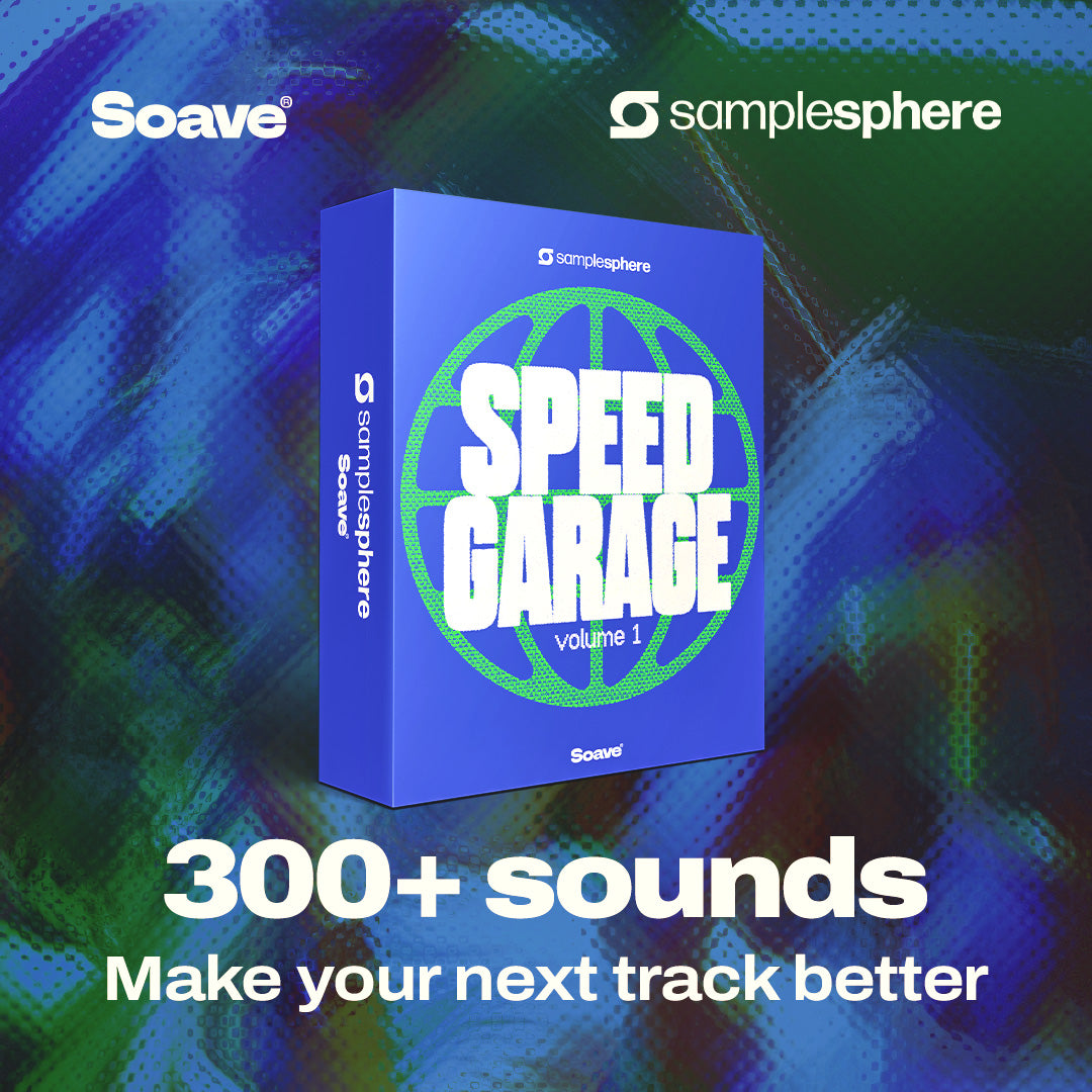 Samplesphere x Soave: Speed Garage 1